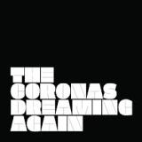 The Coronas - Dreaming Again - 
